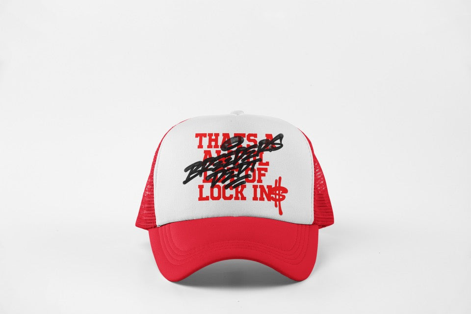 THATS A AWFUL LOT OF LOCK IN$ BREEDERS DEPT. HAT