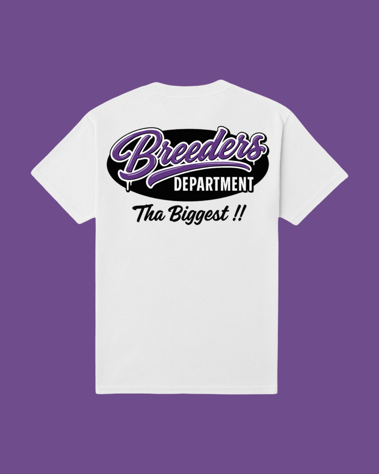 Breeders Department Tha Biggest!! tee